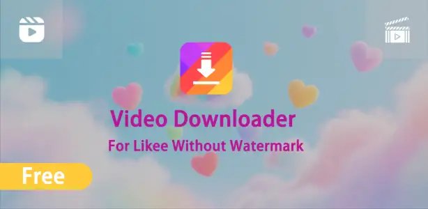 Video Downloader for Likee